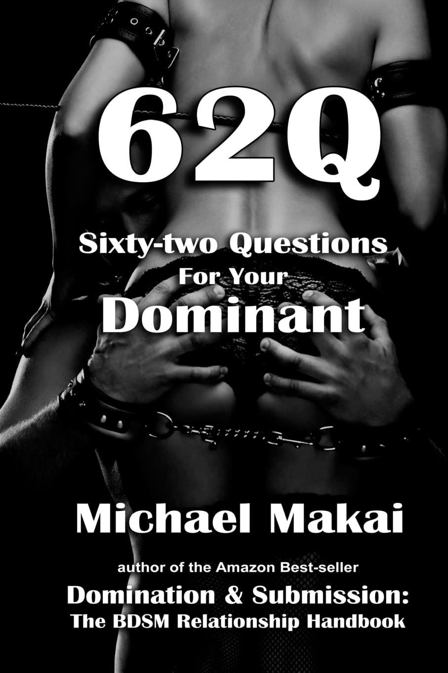 62Q: Sixty-two Questions For Your Dominant