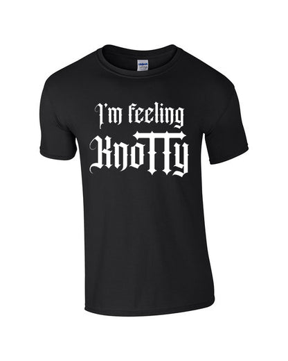 I'm feeling Knotty - Unisex Tee