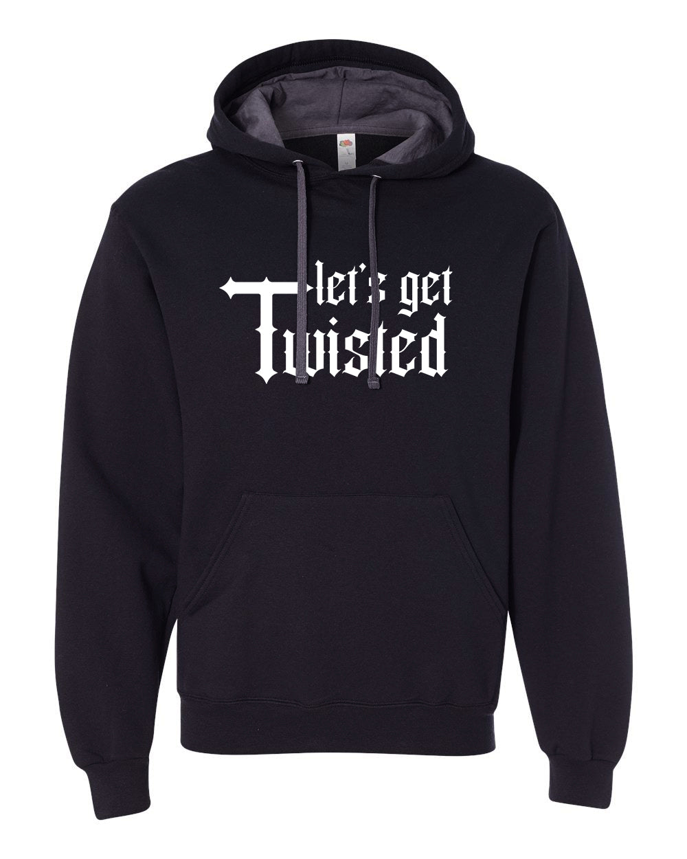 Let's Get Twisted - Hoodie